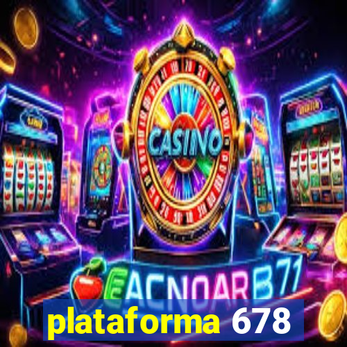 plataforma 678