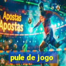 pule de jogo