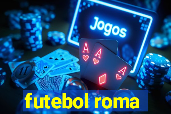 futebol roma