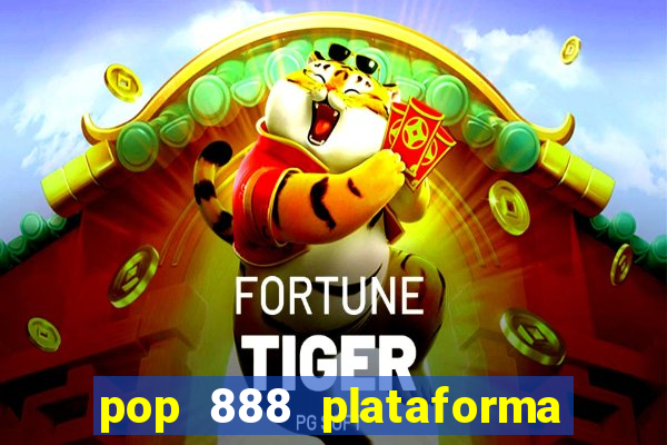 pop 888 plataforma de jogos