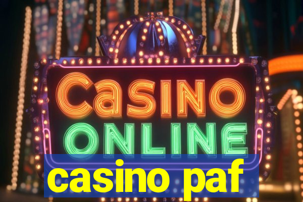 casino paf