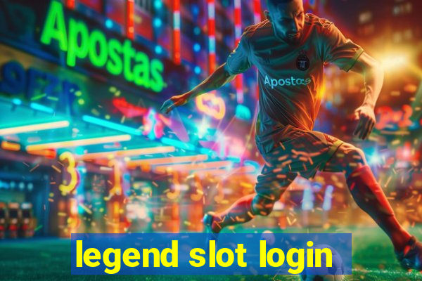 legend slot login