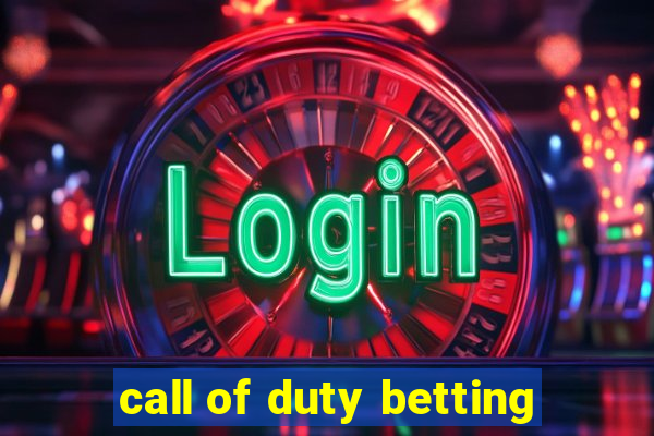 call of duty betting