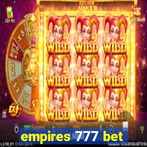 empires 777 bet