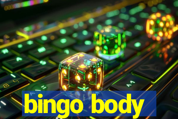 bingo body