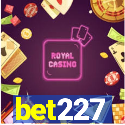 bet227