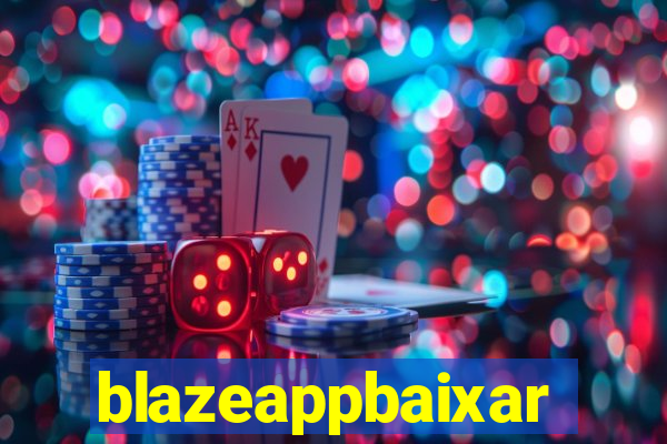 blazeappbaixar