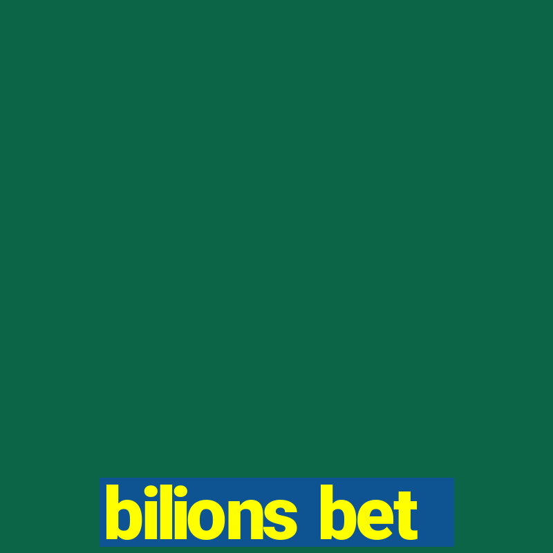 bilions bet