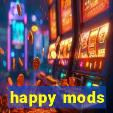 happy mods