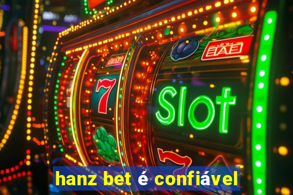 hanz bet é confiável