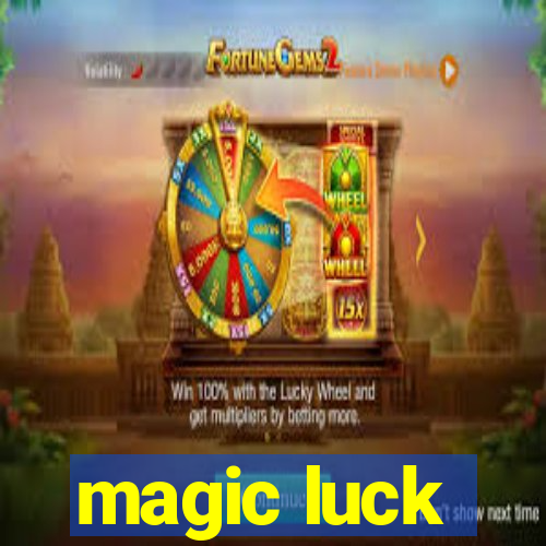 magic luck