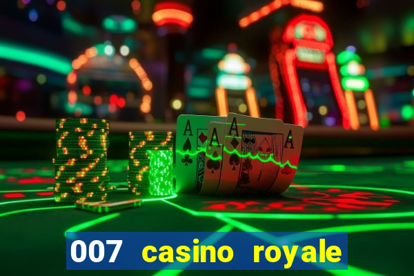 007 casino royale assistir online