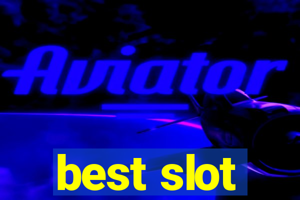 best slot