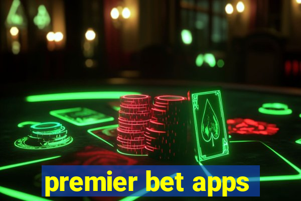 premier bet apps