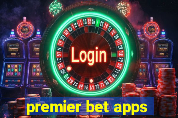 premier bet apps