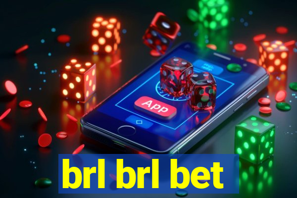 brl brl bet