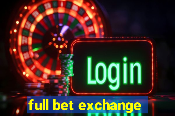 full bet exchange