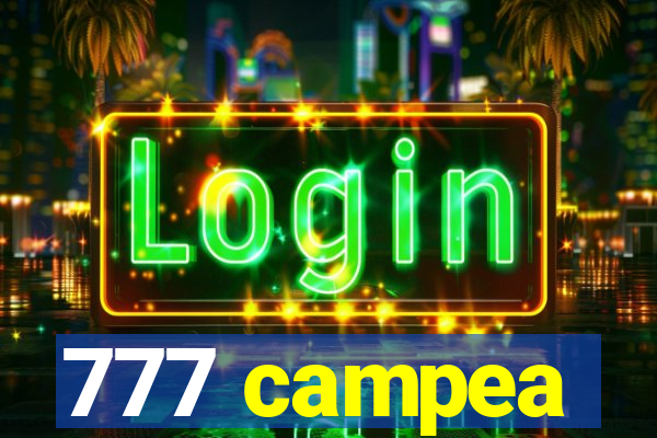 777 campea