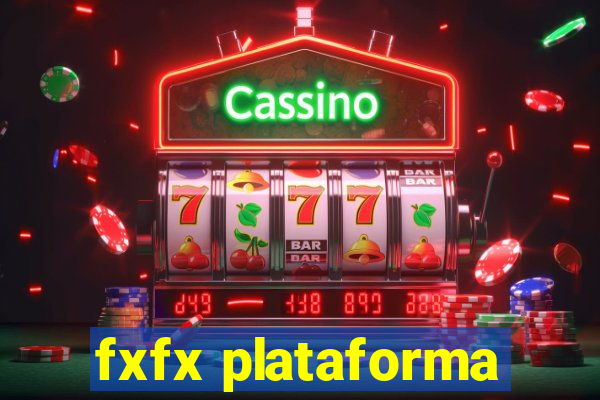 fxfx plataforma