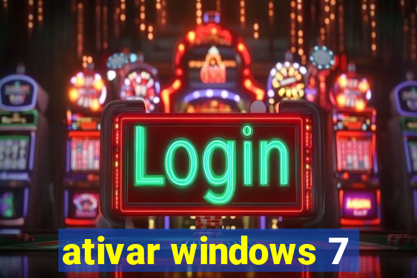 ativar windows 7