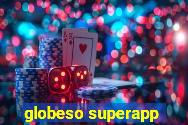 globeso superapp