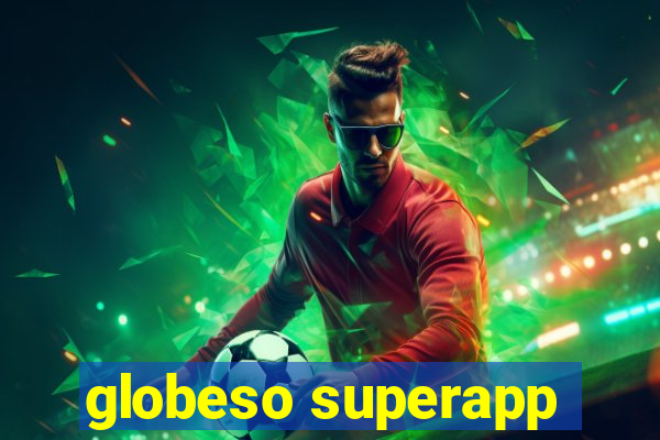 globeso superapp