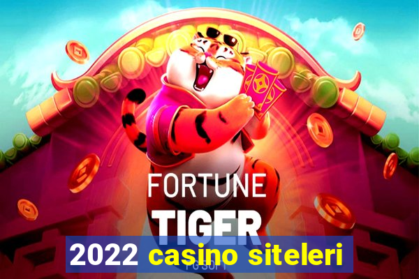 2022 casino siteleri