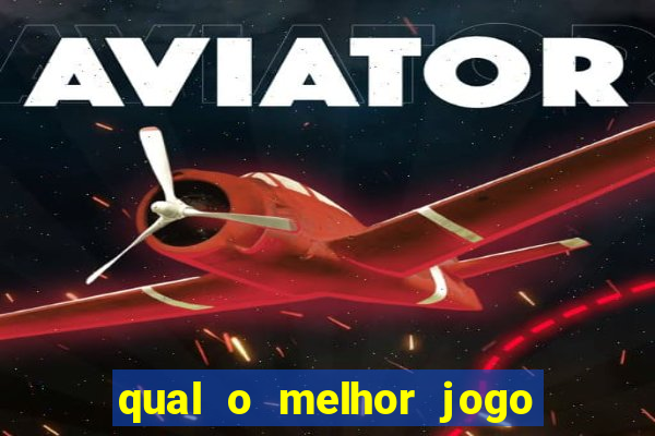 qual o melhor jogo para ganhar dinheiro