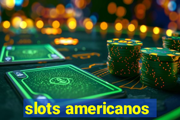 slots americanos