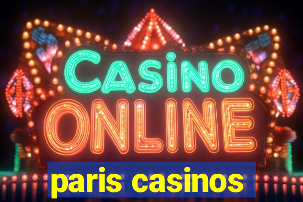 paris casinos