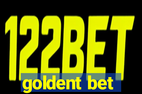 goldent bet