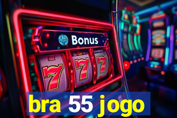 bra 55 jogo