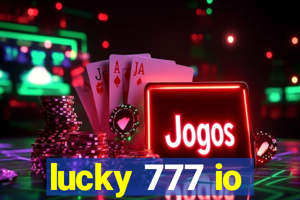 lucky 777 io