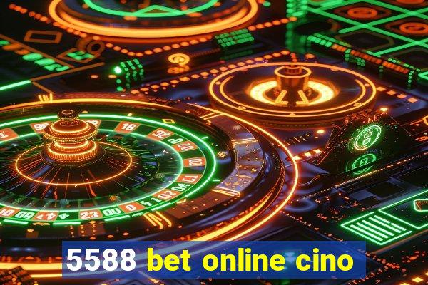 5588 bet online cino