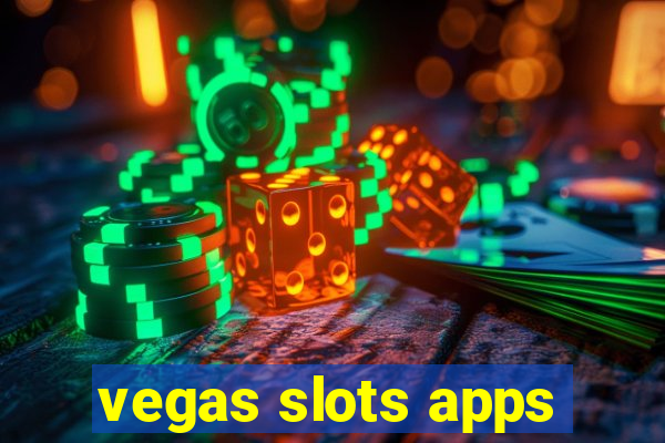 vegas slots apps