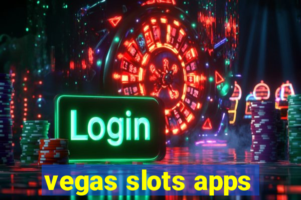 vegas slots apps