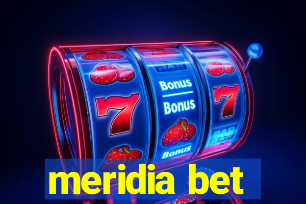 meridia bet