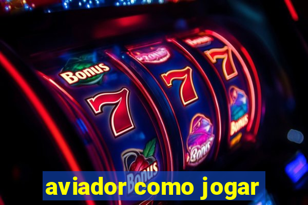 aviador como jogar