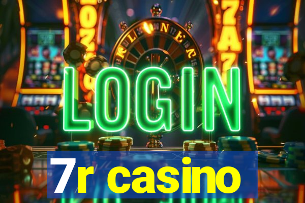 7r casino