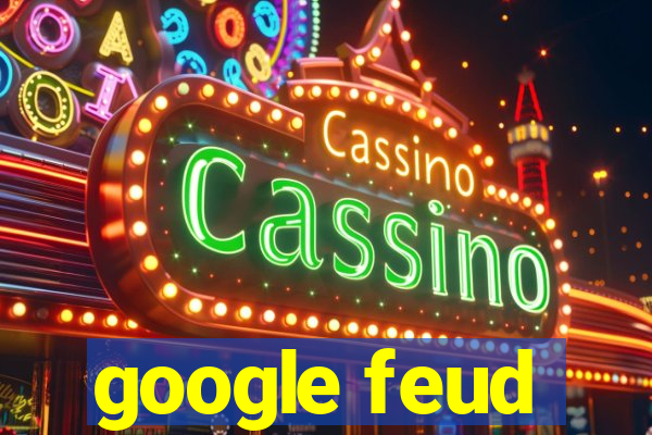 google feud