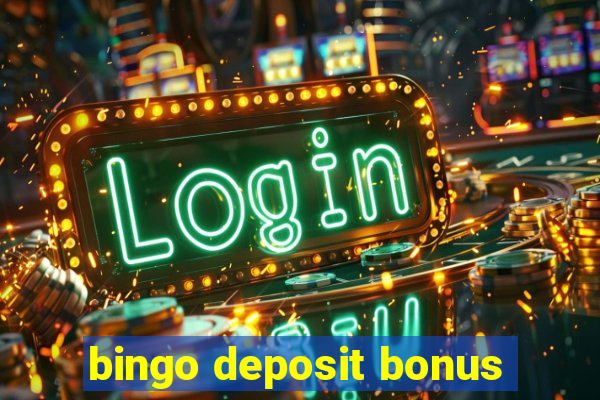 bingo deposit bonus