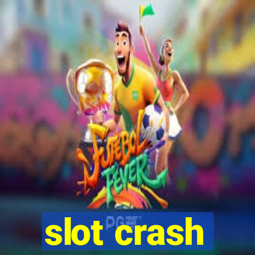 slot crash