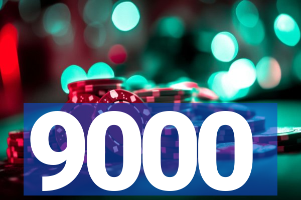 9000