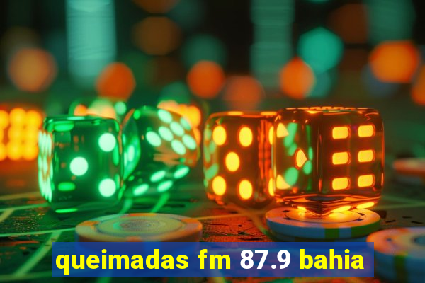 queimadas fm 87.9 bahia