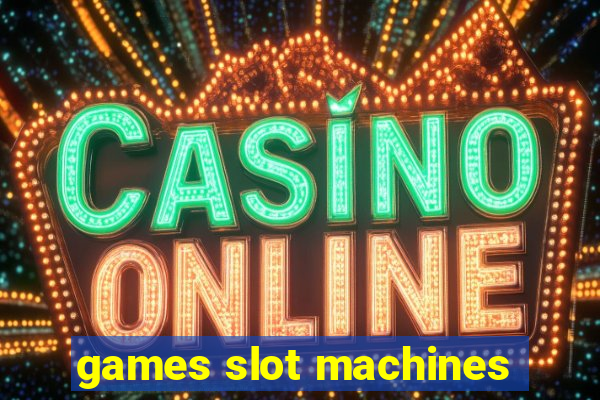 games slot machines