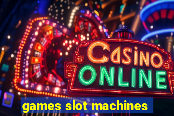 games slot machines