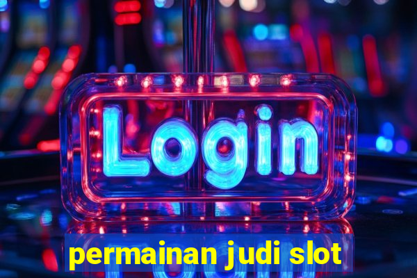 permainan judi slot