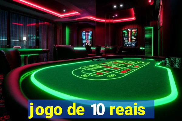 jogo de 10 reais