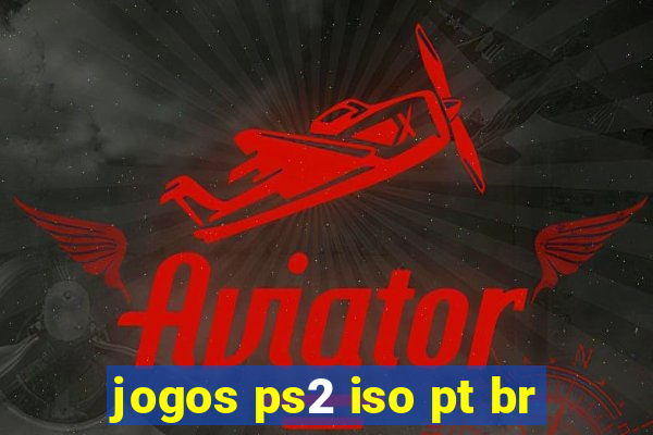 jogos ps2 iso pt br