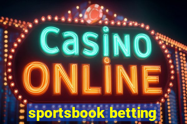 sportsbook betting